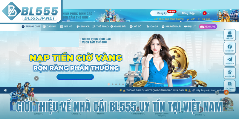 Giới thiệu về nhà cái BL555 uy tín tại Việt Nam